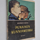 Stephen Crane : Punainen kunniamerkki : katkelma Pohjois-... - pikkukuva 1