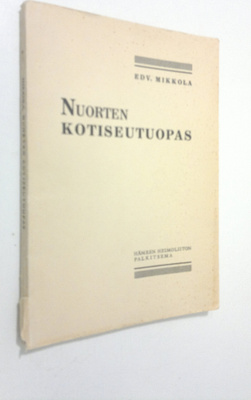 Edv. Mikkola : Nuorten kotiseutuopas (Hämettä ja hämäläis...