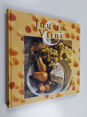 Mervi ym. (toim.t) Melasniemi : Juusto & viini
