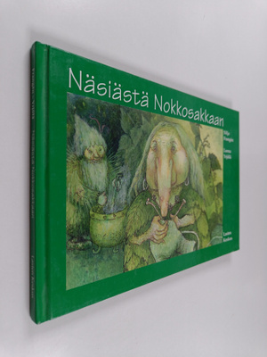 Silja Frangen ym. : Näsiästä Nokkosakkaan
