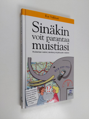 Kai Vakkuri : Sinäkin voit parantaa muistiasi : muistamis...