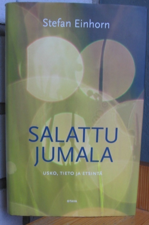 Stefan Einhorn: Salattu Jumala, Otava 2009. 254 s.