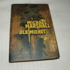 Michael Marshall Olkimiehet  -sid - pikkukuva 1