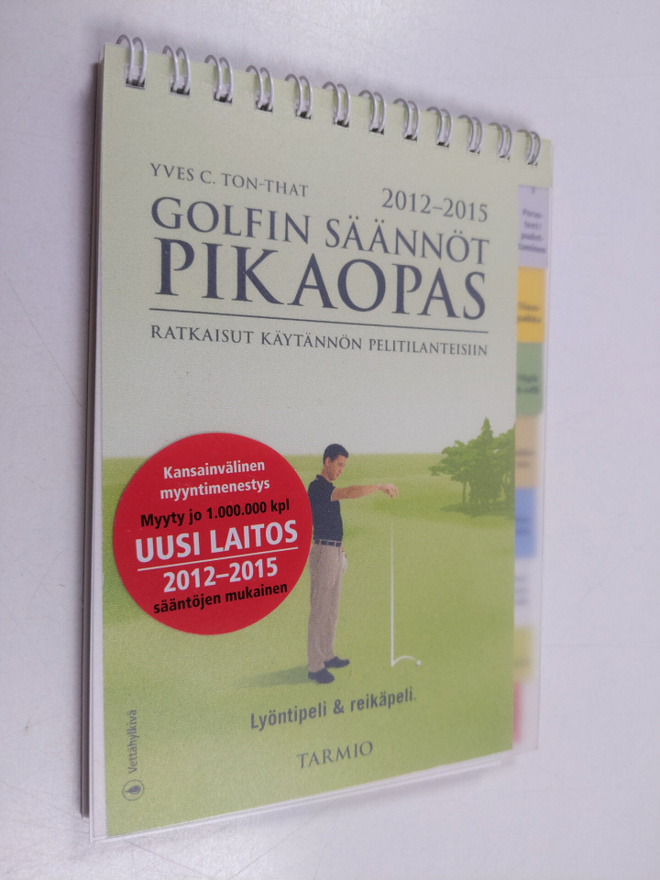Yves C. Ton-That : Golfin säännöt : pikaopas 2012-2015 : ...