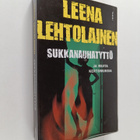 Leena Lehtolainen : Sukkanauhatyttö ja muita kertomuksia - pikkukuva 1