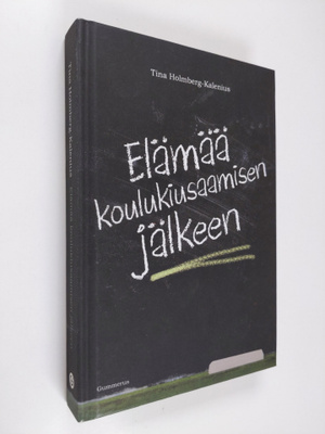 Tina Holmberg-Kalenius : Elämää koulukiusaamisen jälkeen