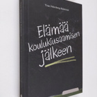 Tina Holmberg-Kalenius : Elämää koulukiusaamisen jälkeen - pikkukuva 1
