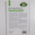 Tomi ym. Leskinen ym. : Kokonaisvaltainen hyvinvointi : k... - pikkukuva 2