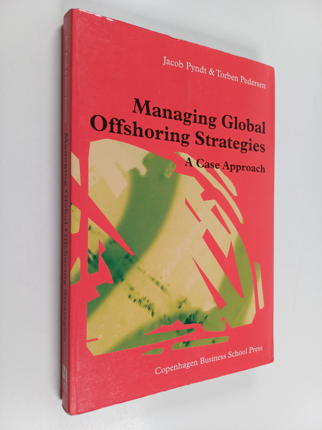 Torben Pedersen ym. : Managing Global Offshoring Strategi...