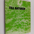 Till naturen : en antologi i svensk naturlyrik i urval - pikkukuva 1