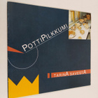 Maija-Liisa Hirvi ym. (tekstit) : Pottipilkkumi : tarina ... - pikkukuva 1