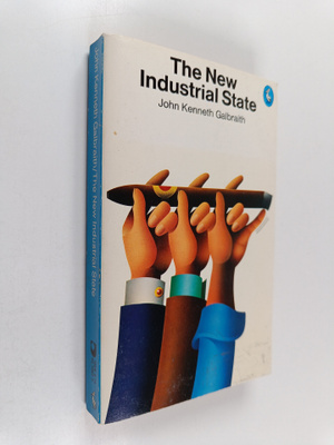 John Kenneth Galbraith : The New Industrial State