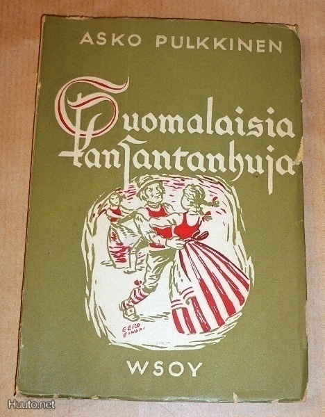 Asko Pulkkinen : Suomalaisia kansantanhuja v.1947