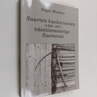 Seppo Muroma : Suurten kuolovuosien (1696-1697) väestönme... - pikkukuva 1