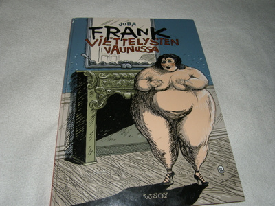 Juba Frank viettelysten vaunussa