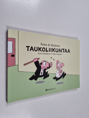 Pertti Hämäläinen : Taukoliikuntaa (signeerattu)