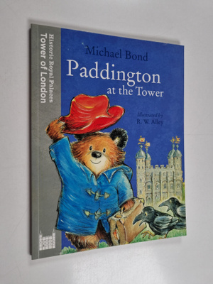 Michael Bond : Paddington at the Tower