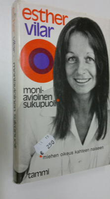 Esther Vilar : Moniavioinen sukupuoli