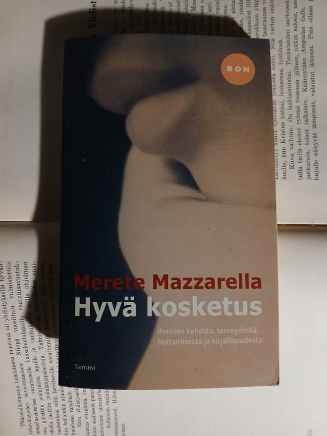 Merete Mazzarella - Hyvä kosketus: ihmisen kehosta (pokkari)