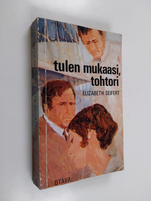 Elizabeth Seifert : Tulen mukaasi, tohtori