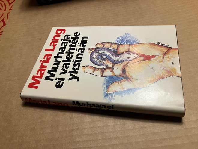 MARIA LANG MURHAAJA EI VALEHTELE YKSINÄÄN HYVÄ