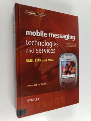 Gwenael Le Bodic : Mobile messaging technologies and serv...