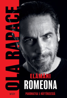 Ola Rapace - Elämäni Romeona