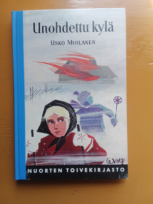 Usko Moilanen Unohdettu kylä