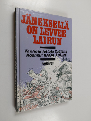 Raija Kouri : Jäneksellä on levvee lairun : vanhoja juttu...