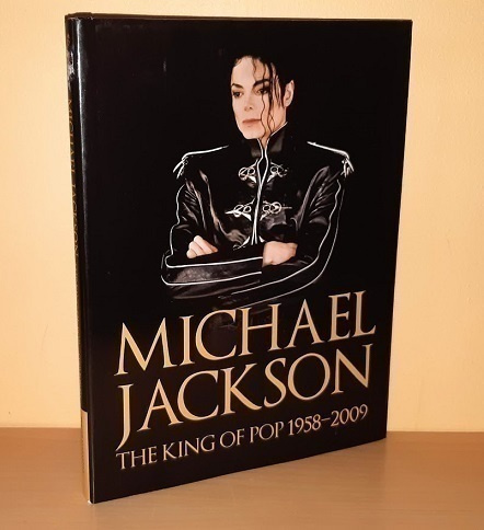 Michael Jackson : The King of Pop 1958-2009