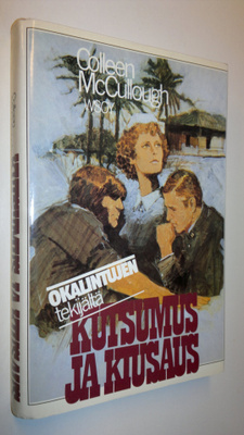 Colleen McCullough : Kutsumus ja kiusaus