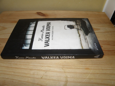 Karin Mäkelä Valkea voima (nidottu)