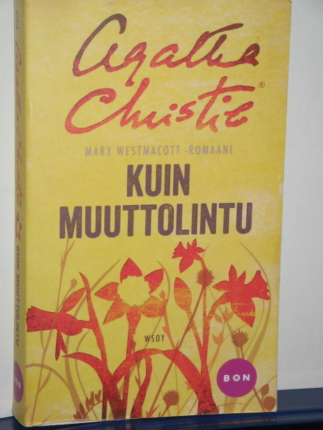 Agatha Christie : KUIN MUUTTOLINTU (Mary Westmacott)