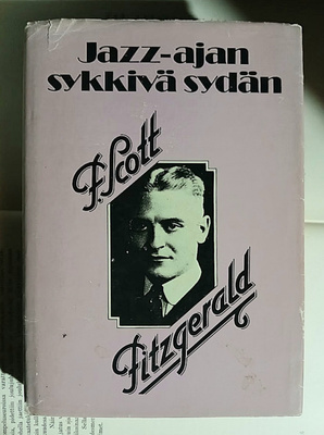 F. Scott Fitzgerald - Jazz-ajan sykkivä sydän (sid.)