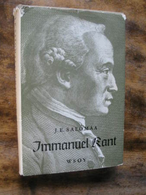 Immanuel Kant : elämä ja filosofia / Salomaa, J. E.