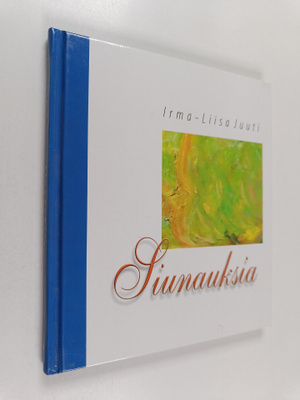 Irma-Liisa Juuti : Siunauksia