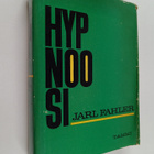 Jarl Fahler : Hypnoosi : katsaus sielunelämän arvoituksel... - pikkukuva 1