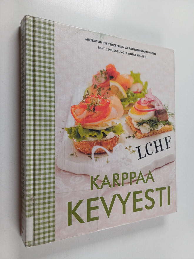 Anna Hallen : Karppaa kevyesti : mutkaton tie terveyteen ...