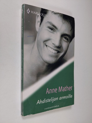 Anne Mather : Ahdistelijan armoilla