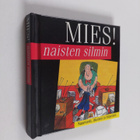Helen (toim.) Exley : Mies! naisten silmin - pikkukuva 1
