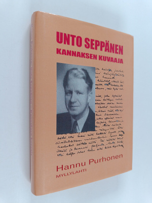 Hannu Purhonen : Unto Seppänen : Kannaksen kuvaaja