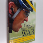 Daniel Coyle : Lance Armstrong's War - One Man's Battle A... - pikkukuva 1
