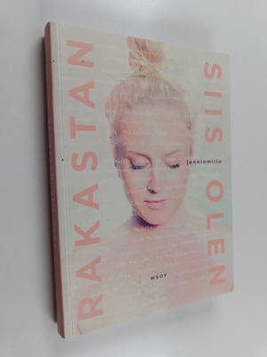 Jenniemilia : Rakastan, siis olen