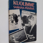 Impi Varsila : Kuolimme samana päivänä - pikkukuva 1