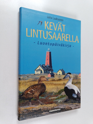 Juha Laaksonen : Kevät lintusaarella : luontopäiväkirja