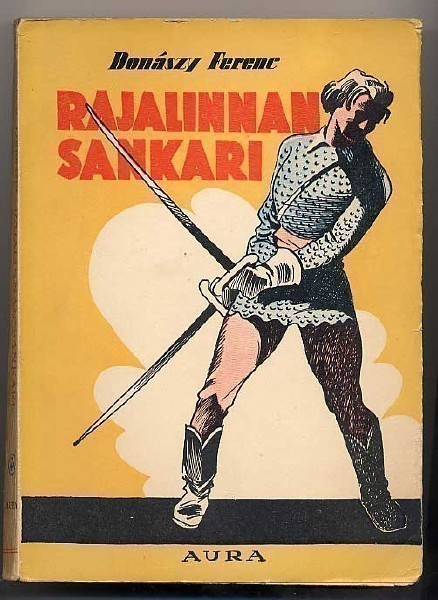 Donászy, Ferenc: Rajalinnan sankari (1.p.,nid., 1943)