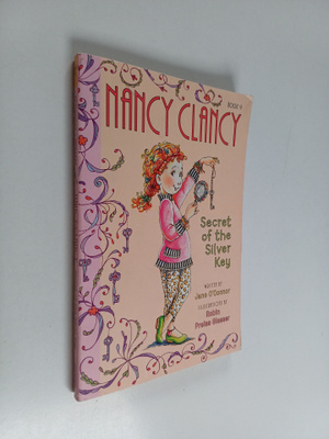Jane O'Connor : Nancy Clancy 4 : Secret of the silver key