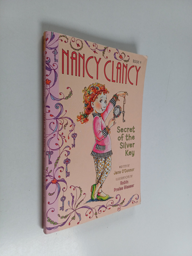 Jane O'Connor : Nancy Clancy 4 : Secret of the silver key