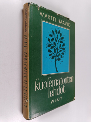 Martti Haavio : Kuolematonten lehdot : Sämpsöi Pellervois...