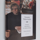 Tommy Tabermann : Itkeä, nauraa ja rakastaa : kootut kolu... - pikkukuva 1